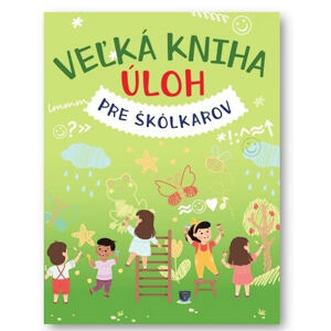 Veľká kniha úloh pre predškolákov