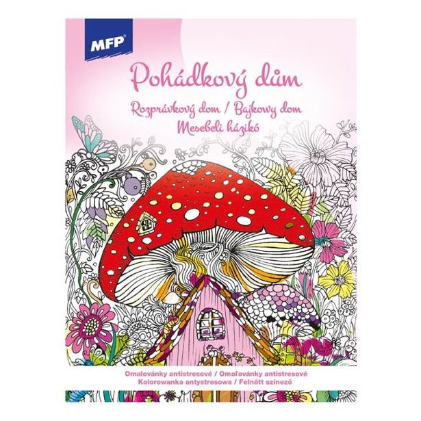 MFP Omaľovánky antistresové Rozprávkový dom