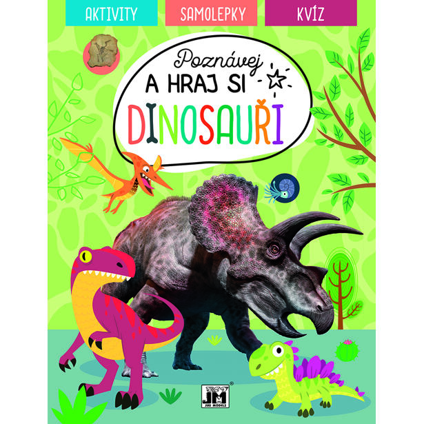 Poznávaj a hraj sa/ Dinosaury